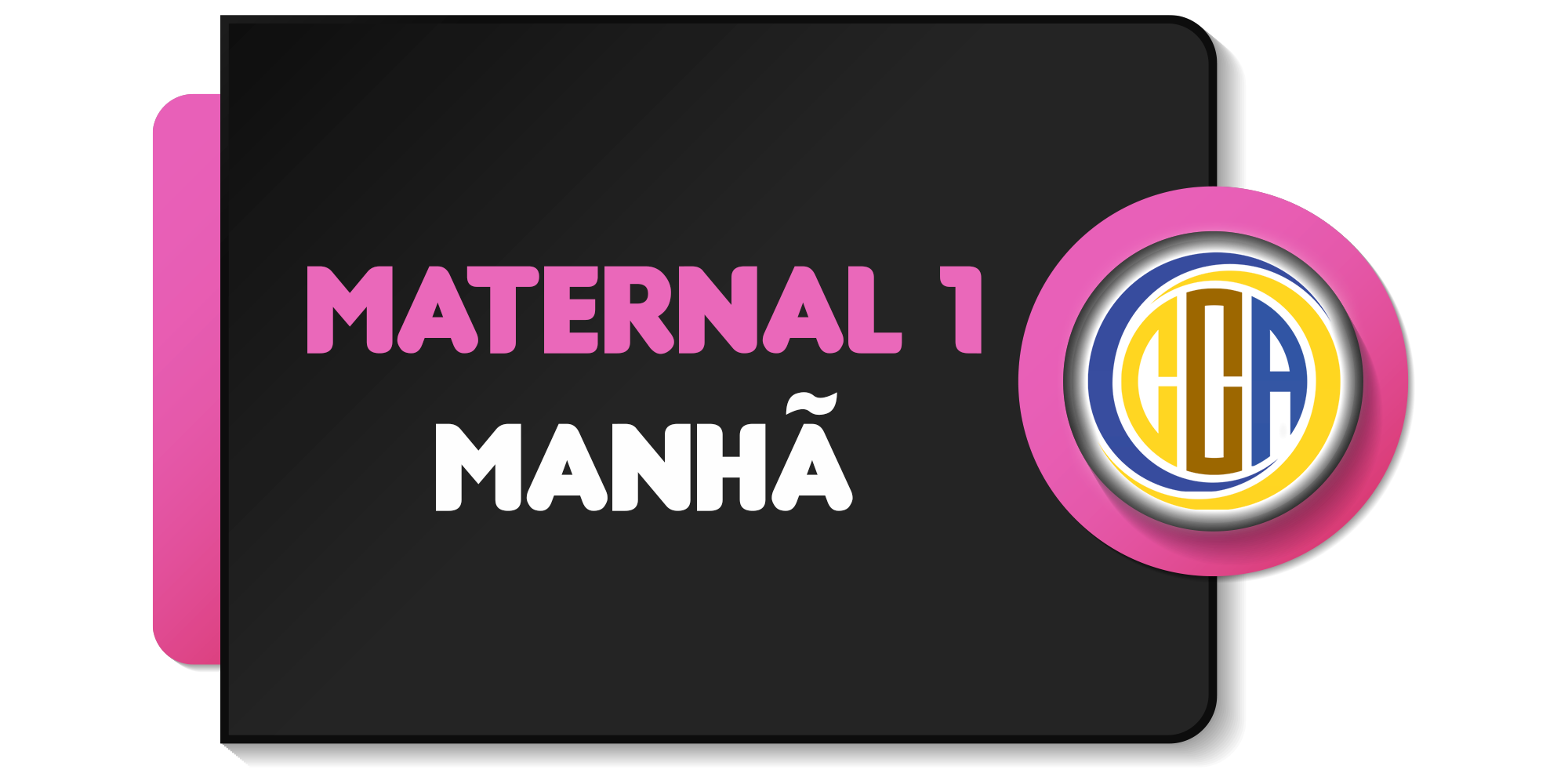 MATERNAL 1 - (MANHÃ)