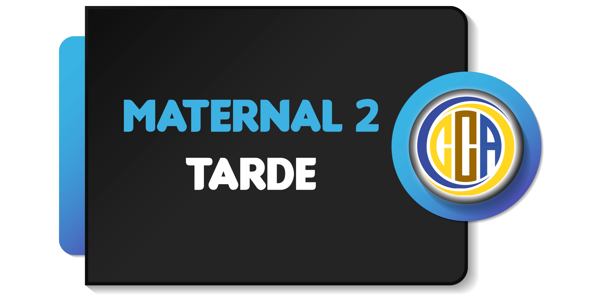 MATERNAL 2 - (TARDE)